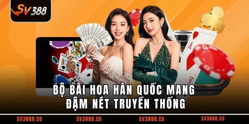 Bộ bài hoa Hàn Quốc mang đậm nét truyền thống