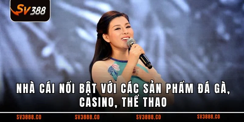 Nhà cái nổi bật với các sản phẩm đá gà, casino, thể thao