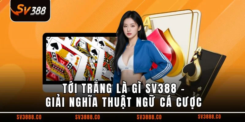 Tới trắng là gì